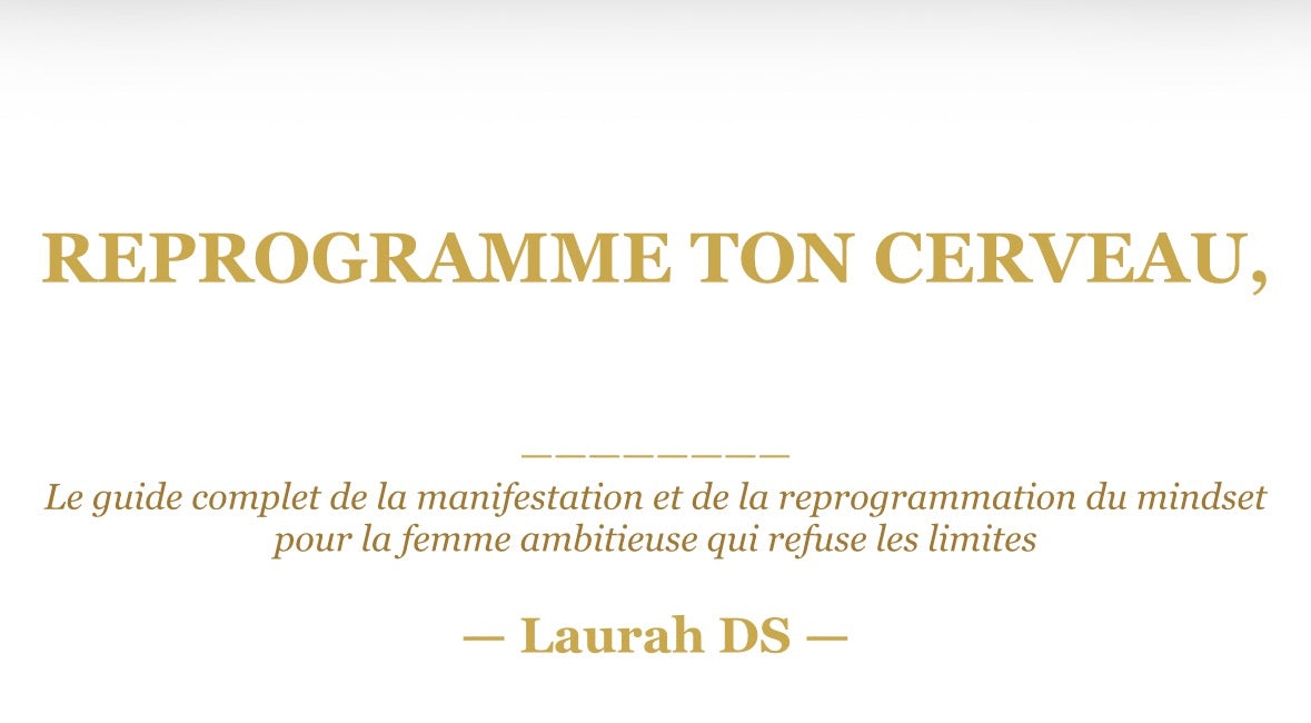 Ebook Reprogramme ton cerveau - ds Laurah